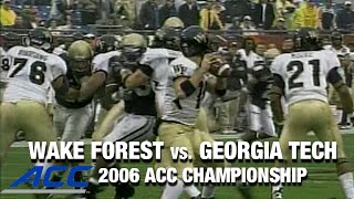 Wake Forest vs Georgia Tech Championship Game  ACC Football Classic 2006 [upl. by Notlih]