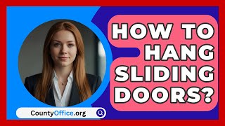 How To Hang Sliding Doors  CountyOfficeorg [upl. by Ailev795]