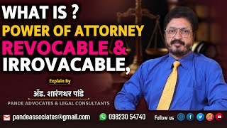 What is power of attorney  revocable amp irrovacable Explain By AdvSharangdhar Pandey [upl. by Audry]