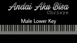 Andai Aku Bisa  Chrisye Karaoke Piano  Male Lower Key [upl. by Haldes]