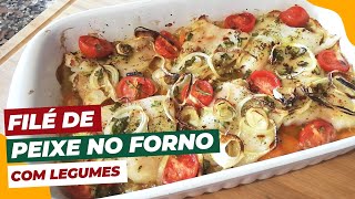 FILÉ DE PEIXE NO FORNO COM LEGUMES [upl. by Ydollem28]