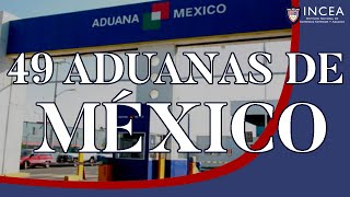 49 Aduanas de México ¿Cuáles son las Más Importantes [upl. by Eleumas809]