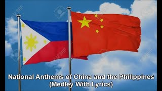 National Anthems of China and the Philippines Medley With Lyrics [upl. by Luar]