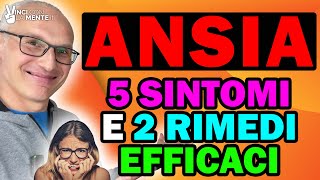 Ansia 5 Sintomi e 2 Rimedi Efficaci Vincere lAnsia [upl. by Will]