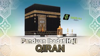 Panduan Ibadat Haji  QIRAN [upl. by Binette]