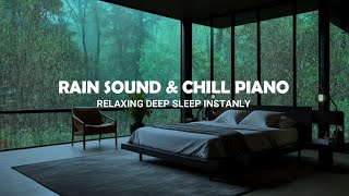 Best Soothing Rain for Sleep amp Relaxing amp Meditation  Soft Piano Music for Sleep and Relaxation 18 [upl. by Moht]