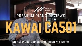 🎹 Kawai CA501 Unleashing the Full Potential of Your Music 🎹 [upl. by Eelarac]