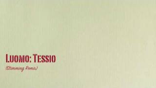 Luomo Tessio Stimming remix [upl. by Calia]