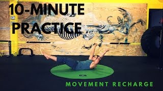 10minute Practice Movement Recharge [upl. by Sean]