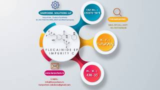 FLECAINIDE EP IMPURITY C Manufacturer  KarpsChem Solutions LLP Impurities Suppliers [upl. by Tavis886]