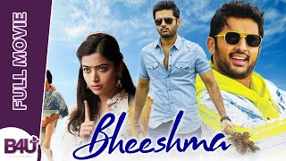 Bhishma  Full Movie  Nithin Rashmika Mandanna  Dhinchaak Channel  B4U Plus [upl. by Irual702]