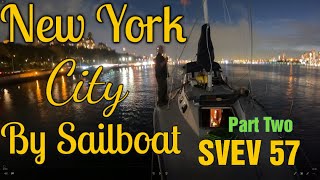 Sailing into New York City SVEV 57 [upl. by Tnilc]