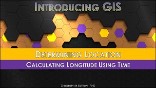 Determining Location  Calculating Longitude Using Time [upl. by Barcus953]