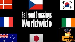 Railroad Crossings Worldwide [upl. by Arutek673]