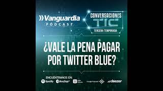 ¿Vale la pena pagar por Twitter Blue [upl. by Nwahser929]