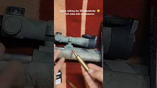 257 Weatherby Smack Talk firearmeducation reloadingbench hunting longrangerifle highvelocity [upl. by Urd]