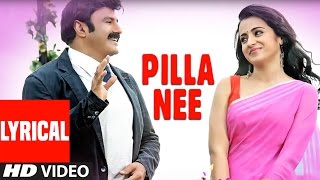 Pilla Video Song With Lyrics  quotLionquot  Nandamuri Balakrishna Trisha Krishnan Radhika Apte [upl. by Rothschild845]