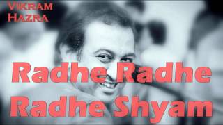 Radhe Radhe Radhe Shyam  Vikram Hazra Art Of Living Bhajans [upl. by Stacia]