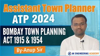 ATP 2024  Bombay Town Planning Act 1915 amp 1954  By Anup Sir [upl. by Manus]