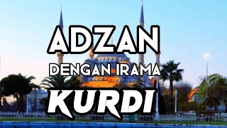 Adzan dengan Irama Kurdi Termerdu di Indonesia [upl. by Adnarahs]