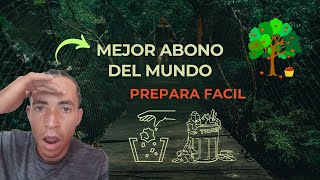 ✴El MEJOR ABONO ORGÁNICO Casero que puedes preparar [upl. by Atterg]