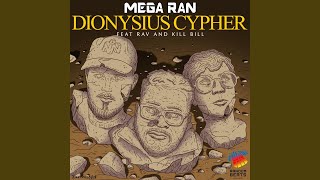 Dionysius Cypher feat Kill Bill amp Rav [upl. by Dnomayd]