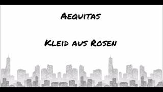 Aequitas  Kleid aus Rosen LyricsHD [upl. by Sibylle]