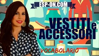 Italian Lesson 13  Clothes and Accessories Vocabulary [upl. by Nittirb]