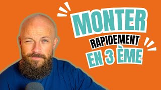 SAVOIR MONTER EN 2ème PUIS EN 3ème RAPIDEMENT [upl. by Asined]