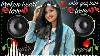 wo ladki nahin zindahi hai meri dj remix songs broken 💔 bewafa 🥀 hindi gana new song [upl. by Gianna]