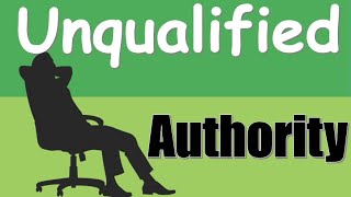 Learning Logic  35  Unqualified Authority [upl. by Eimam]