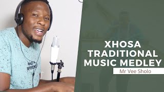 XHOSA TRADITIONAL MUSIC MEDLEY  MR VEE SHOLO [upl. by Ardiekal134]