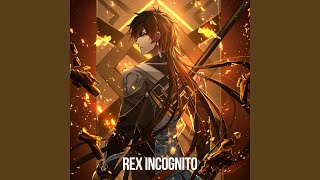 Rex Incognito Epic Version [upl. by Millar]