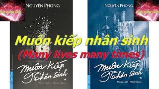 Sách nói OK Muôn kiếp nhân sinh P1  Tâm linh amp Tiền kiếp là có thật  GS John Vu [upl. by Eiuqram]