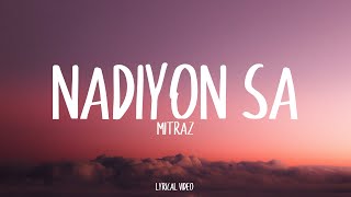 MITRAZ  Nadiyon sa  Lyrical Video  Unied Studios [upl. by Frodin]