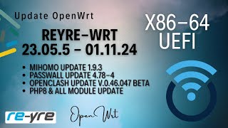 OpenWrt 23055 Stable ClashWall 011124 For x8664 UEFI  REYREWRT [upl. by Irtak]