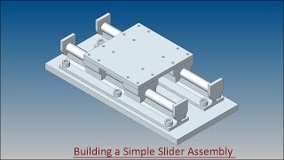 Building a Simple Slider Assembly ‘Solid Edge ST9’ [upl. by Claudette]