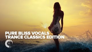 VOCAL TRANCE CLASSICS Pure Bliss Vocals FULL ALBUM  OUT NOW [upl. by Kyne]