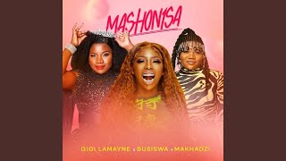 Gigi Lamyne  Mashonisa Official Audio ft Makhadzi amp Busiswa [upl. by Zarihs]