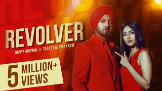 Revolver Official Video Gippy Grewal  Tejasswi Prakash  Kulshan Sandhu  Latest Punjabi Song [upl. by Raddy291]