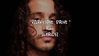 Russ  Parkstone Drive Lyrics [upl. by Meridel364]