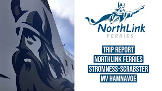 TRIP REPORT  Northlink Ferries  Stromness  Scrabster  MV Hamnavoe [upl. by Giverin]