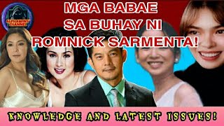 KILALANIN ANG MGA NAGING BABAE NI ROMNICK SARMENTA [upl. by Llaccm811]