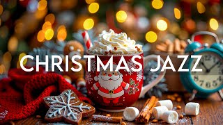 Christmas Jazz ☕ Smooth Jazz Coffee Music amp Christmas Bossa Nova Piano for Holiday Atmosphere [upl. by Otrebire]