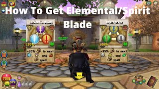 How To Get Elemental BladeSpirit Blade In Wizard101 Tutorial [upl. by Inman]