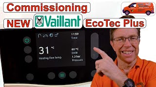 How to Commission the NEW Vaillant Ecotec Plus Combination Boiler with its New Touch Screen Display [upl. by Sharos501]