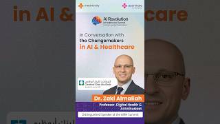 In Conversation with the Change  Makers in AI amp Healthcare  Dr Zaki Almallah [upl. by Nylisoj]