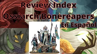 Review Index Ossiarch Bonereapers Español [upl. by Peih]