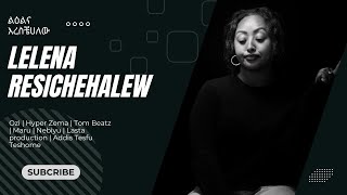 ልዕልናእረስቼሀለው  LELENARESICHEHALEW ETHIOPIAN NEW EDM MUSIC OFFICIAL MUSIC VIDEO [upl. by Vories]