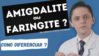 Faringite ou Amigdalite Saiba as principais diferenças  Dr Renato Ponte Otorrino [upl. by Laohcin]